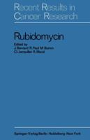 Rubidomycin: A New Agent against Cancer 3642881270 Book Cover