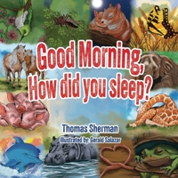 Good Morning, How Did You Sleep? 1965463002 Book Cover
