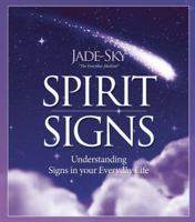 Spirit Signs: Understanding Signs in your Everyday Life 1922161462 Book Cover