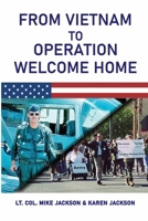 FROM VIETNAM TO OPERATION WELCOME HOME 195875059X Book Cover