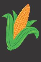 Notebook: Corn Farmer Farm Greengrocer 6x9 College Ruled 120 Pages 1080978011 Book Cover