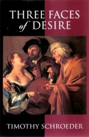 Three Faces of Desire (Philosophy of Mind Series) 019517237X Book Cover