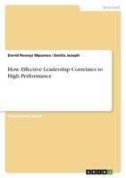 How Effective Leadership Correlates to High Performance 3346448150 Book Cover