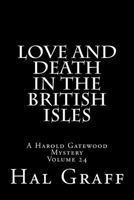 Love And Death In The British Isles: A Harold Gatewood Mystery 1977711340 Book Cover