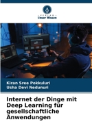 Internet der Dinge mit Deep Learning für gesellschaftliche Anwendungen (German Edition) 6207636988 Book Cover