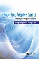 Model Free Adaptive Control: Theory and Applications 1138033960 Book Cover