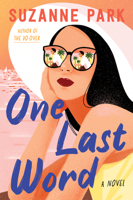 One Last Word: A Novel 0063216094 Book Cover