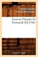 Essai Sur L'Histoire de Normandi (A0/00d.1766) 2012543162 Book Cover