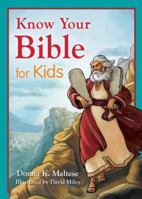 Know Your Bible for Kids: What Is That?: My First Bible Reference for Ages 5-8 1624162479 Book Cover
