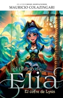 El Diario de Elia: el cofre de Lysis (Spanish Edition) B0DYR4FH19 Book Cover