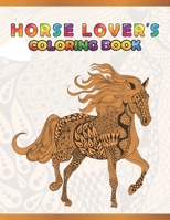 Horse Coloring Book for Kids: Cute Animals: Relaxing Colouring Book | Coloring Activity Book | Discover This Collection Of Horse Coloring Pages 167320452X Book Cover