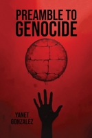 Preamble to Genocide B0F2M96RF3 Book Cover