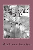 Sissy Husband Stories 1484019660 Book Cover