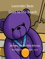 Lavender Bear Goes to the Beach 1087990602 Book Cover