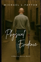Physical Evidence: A Martin/Harris Series Novel B0GQ3V6YD3 Book Cover