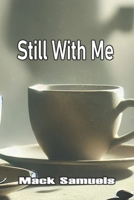 Still With Me B0F3JSR6QL Book Cover