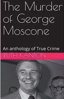 The Murder of George Moscone B0BK2X64T6 Book Cover