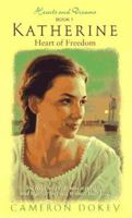Katherine: Heart of Freedom (Hearts and Dreams) 038078565X Book Cover