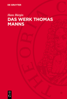 Das Werk Thomas Manns: Eine Bibliographie 311276966X Book Cover