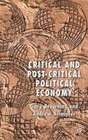 Critical and Post-Critical Political Economy 0333963555 Book Cover