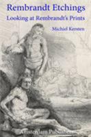 Rembrandt Etchings: Looking at Rembrandt's Prints 9492371308 Book Cover