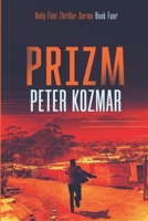 Prizm: Andy Flint Thriller Series B09HQ2K7SJ Book Cover