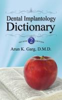 Dental Implantology Dictionary Hardcover – 2008, 2013 Second Edition 0982095341 Book Cover