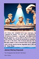 Jenner Bishop Exposed: The Transgender Hero We Don't Talk About 1779695519 Book Cover