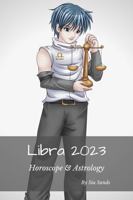 Libra 2023: Horoscope & Astrology 0645389684 Book Cover