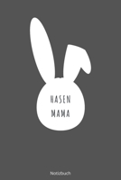 Hasen Mama Notizbuch: liniertes Notizbuch A5 mit Spruch - 110 Seiten | Hase Kaninchen Haustier Lieblingstier Kaninchenhalter | Geschenk Weihnachten Geburtstag (German Edition) 1710999632 Book Cover