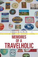Memoires of a Travelholic 1481741446 Book Cover