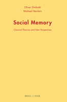 Social Memory: Classical Theories and New Perspectives 3770567390 Book Cover