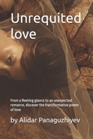 Unrequited love B0DB2XBQDZ Book Cover