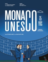 Monaco at UNESCO: 75 years 1419780794 Book Cover