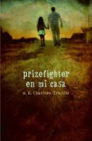 Prizefighter en Mi Casa 0440421179 Book Cover