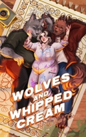 Wolves and Whipped Cream at Hallow's Cove 1917032064 Book Cover