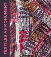 Textiles as Monument 1968632018 Book Cover