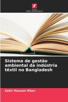 Sistema de gestão ambiental da indústria têxtil no Bangladesh (Portuguese Edition) 6207930509 Book Cover