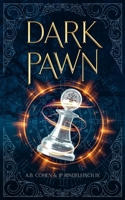 Dark Pawn 1958924016 Book Cover