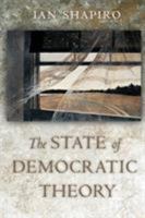 The State of Democratic Theory 0691115478 Book Cover