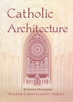 Catholic Architecture 1860828655 Book Cover
