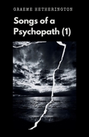 Songs of a Psychopath (1) 1764497406 Book Cover
