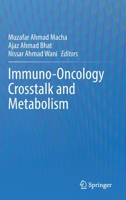 Immuno-Oncology Crosstalk and Metabolism 9811662258 Book Cover