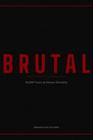 Brutal: A Ten-Episode Anthology B0GPM67PYW Book Cover
