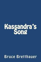 Kassandra's Song 1461034701 Book Cover