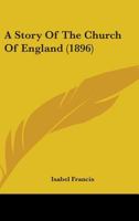 A Story of the Church of England 0548715955 Book Cover