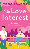 The Love Interest 1835189512 Book Cover