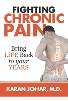 Fighting Chronic Pain: Bring LIFE Back to Your YEARS! (Volume) B08KSKQC9Y Book Cover