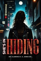 She's In Hiding B0FL5RMQ6P Book Cover