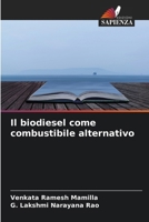 Il biodiesel come combustibile alternativo (Italian Edition) 6630455878 Book Cover